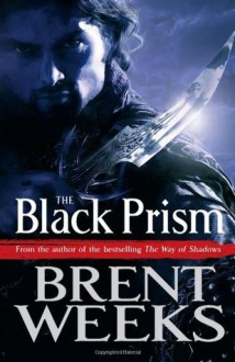 The Black Prism - Brent Weeks