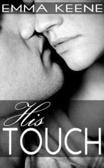 His Touch - Emma Keene