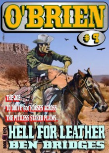 Hell for Leather (An O'Brien Western) - Ben Bridges