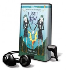 The Flight of Dragons [With Earbuds] (Pre-Recorded Audio Player) - Vivian French, Renée Raudman