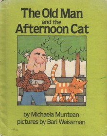 The Old Man and the Afternoon Cat - Michaela Muntean