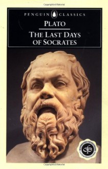 The Last Days of Socrates: Euthyphro; The Apology; Crito; Phaedo (Penguin Classics) - Plato, Hugh Tredennick, Harold Tarrant