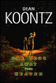 One Door Away from Heaven - Dean Koontz