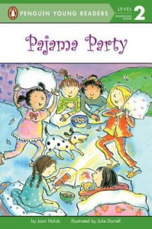 Pajama Party - Joan Holub, Julie Durrell