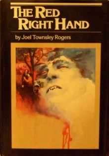 The Red Right Hand - Joel Townsley Rogers