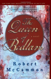 The Queen of Bedlam - Robert McCammon