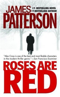 Roses Are Red (Alex Cross) - James Patterson