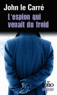 L'espion qui venait du froid - John le Carré, Henri Robillot, Marcel Duhamel