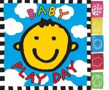 Baby Play Day. - Roger Priddy