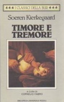 Timore e tremore - Søren Kierkegaard, Cornelio Fabro