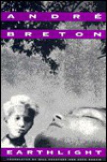 Earthlight (Sun & Moon Classics) - André Breton, Bill Zavatsky