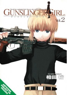 Gunslinger Girl, Vol. 2 - Yu Aida, Kiyohiko Azuma