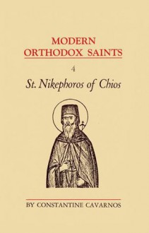 Modern Orthodox Saints: St. Nikephoros of Chios - Constantine Cavarnos