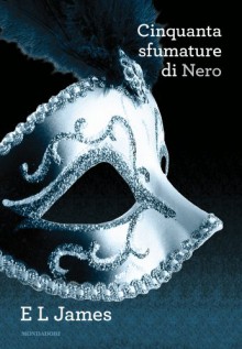 Cinquanta sfumature di Nero (Cinquanta sfumature, #2) - E.L. James, Silvia Zucca