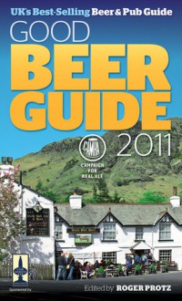 Good Beer Guide 2011 - Roger Protz