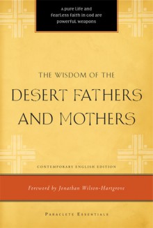 The Wisdom of the Desert Fathers and Mothers - Henry L. Carrigan, Henry L. Carrigan