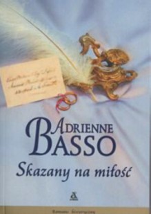 Skazany na miłość - Adrienne Basso