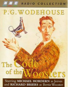 The Code of the Woosters - P.G. Wodehouse, Chris Miller