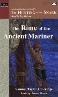 The Rime of the Ancient Mariner/the Hunting of the Snark - Lewis Carroll, Samuel Taylor Coleridge, Samuel Taylor Colebridge