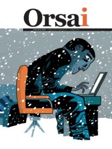 Revista Orsai (#2) - Ignacio Escolar, Marcos Lopez, Wen hsu, Gerry Garbulsky