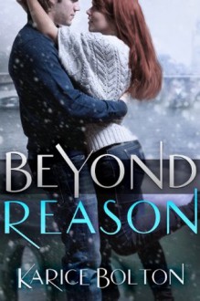 Beyond Reason (Beyond Love Series #3) - Karice Bolton