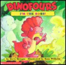 I'm the Boss (Dinofours) - Steve Metzger