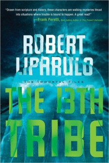 The 13th Tribe - Robert Liparulo