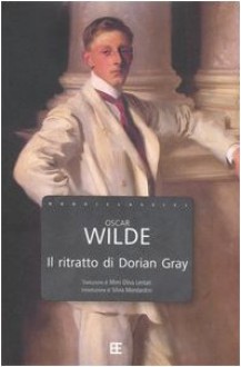 Il ritratto di Dorian Gray - Oscar Wilde, Mimi Oliva Lentati, Silvia Mondardini