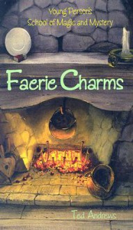 Faerie Charms - Ted Andrews