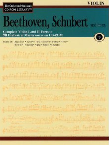 Beethoven, Schubert and More - Volume 1: The Orchestra Musician's CD-ROM Library - Violin I and II (The Orchestra Musician's CD-Rom Library, Volume 1) - Franz Schubert