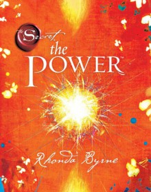 The secret: The power - Rhonda Byrne