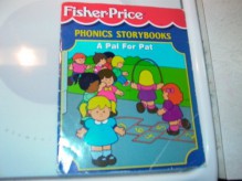 A Pal For Pat (Phonics Storybooks) - Fisher-Price