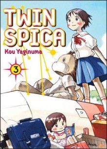 Twin Spica, Volume: 03 - Kou Yaginuma