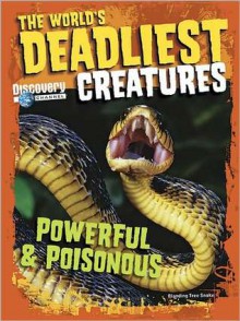 The World's Deadliest Creatures - Susan Evento, Elizabeth Dana Jaffe