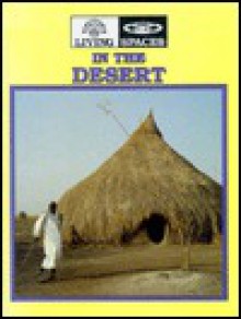 Living Spaces in the Desert (Living spaces) - Gail B. Stewart