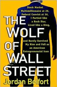 The Wolf of Wall Street - Jordan Belfort