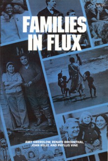 Families in Flux - Amy Swerdlow, Joan Kelly, Renate Bridenthal