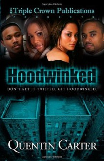 Hoodwinked - Quentin Carter