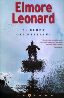 El blues del Misisipí - Elmore Leonard