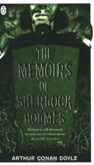 The Memoirs of Sherlock Holmes - Arthur Conan Doyle