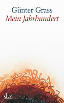 Mein Jahrhundert - Günter Grass