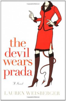 The Devil Wears Prada - Lauren Weisberger