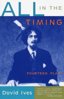 All in the Timing: Fourteen Plays (Vintage Original) - David Ives