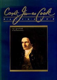 Capt. James Cook: Navigator - David Cordingly