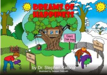 Dreams of Happiness (I Can be Happy) - Stephen Katona, Swapan Debnath