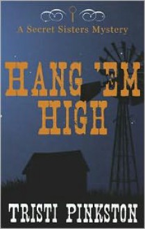 Hang'em High - Tristi Pinkston