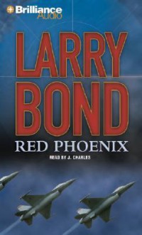 Red Phoenix - J. Charles, Larry Bond