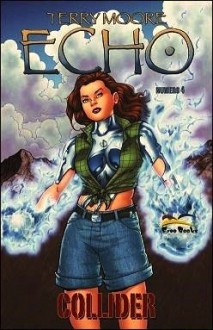 Echo 4: Collider - Terry Moore, Francesco Spreafico