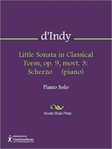 Little Sonata in Classical Form, op. 9, movt. 3 - Vincent d'Indy