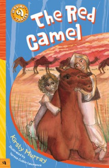 The Red Camel - Kirsty Murray, Teresa Culkin-Lawrence